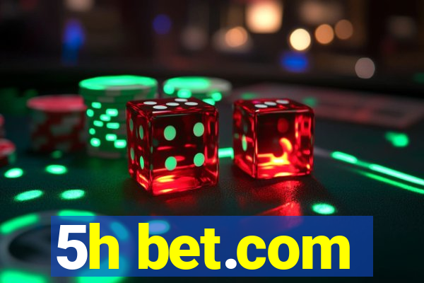 5h bet.com